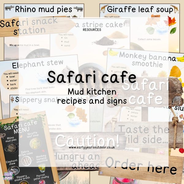 Safari cafe mud kitchen, signs and recipes