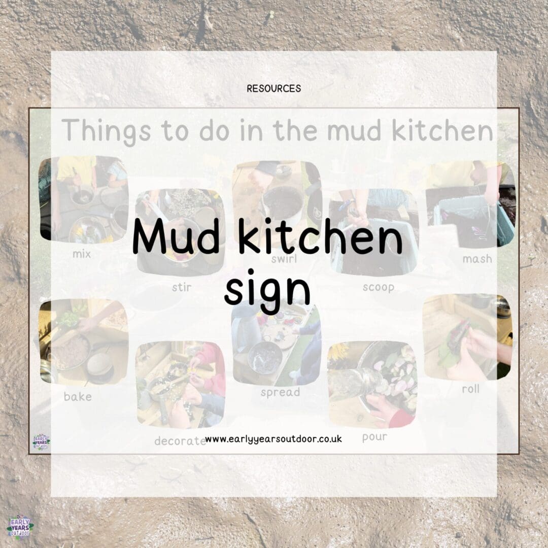 A sign of actions in the mud kitchen with images and words