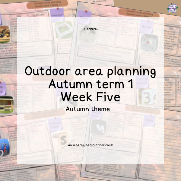 Outdoor area planning, Autumn 1, Week 5